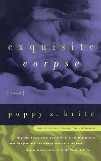 Book cover of Exquisite Corpse by Poppy Z. Brite, featuring a close up of someone hands behind their back over an image of chains