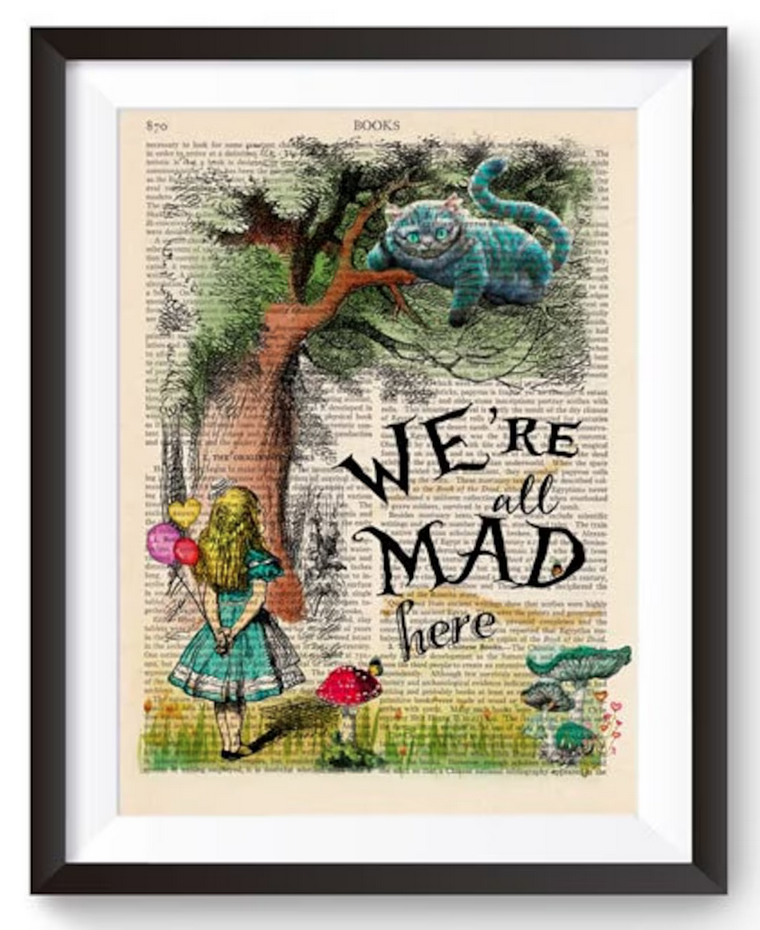 Alice and Wonderland print with the quote "We're All Mad Here"