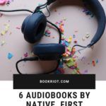 6 Audiobooks by Native  First Nations  or Indigenous Authors - 25