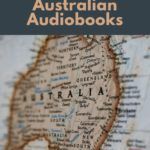 5 of the Best Australian Audiobooks for Your TBR - 53