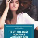 12 of the Best Romance Authors to Add to Your TBR List in 2020 - 6