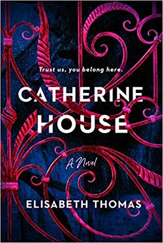 Cover image of Catherine House by Elizabeth Thomas