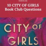 10 CITY OF GIRLS Book Club Questions   Your Reading Guide - 28