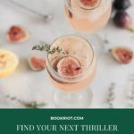 Take the Quiz to Find Your Next Thriller Novel Based on Cocktails - 71