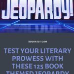 125 Literary Jeopardy Answers To Test Your Bookish Trivia - 79