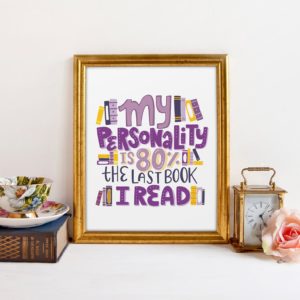 My Personality is 80% the Last Book I Read Art Print