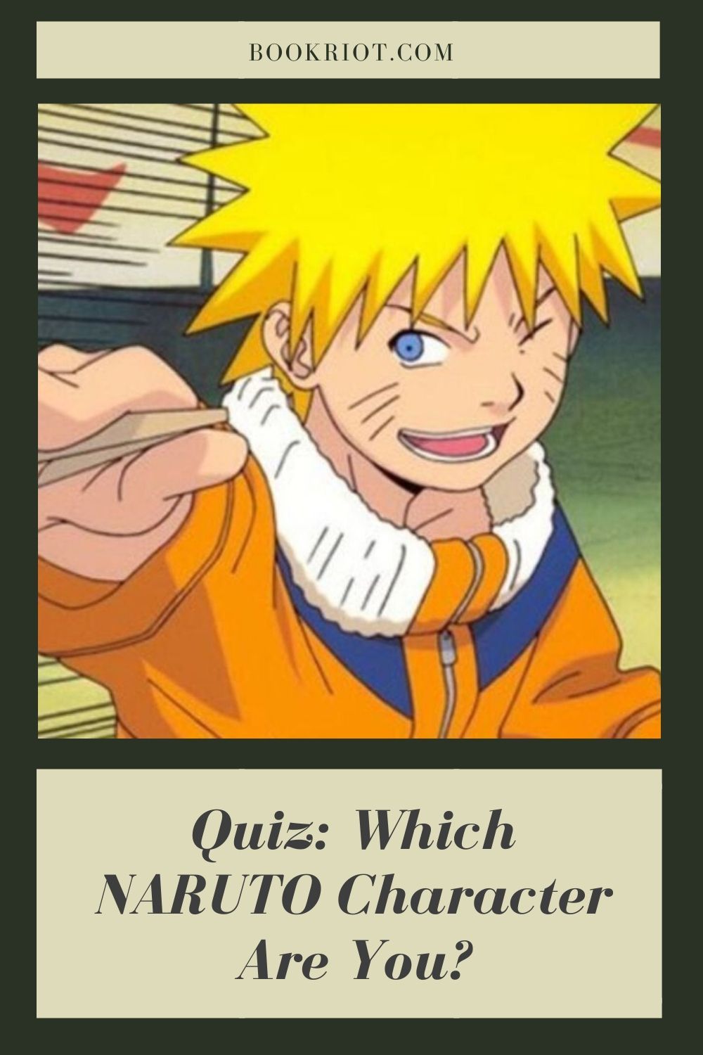 Quiz Which NARUTO Character Are You? Book Riot