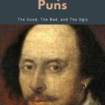 20 Shakespeare Puns  The Good  the Bad  and the Awful - 52