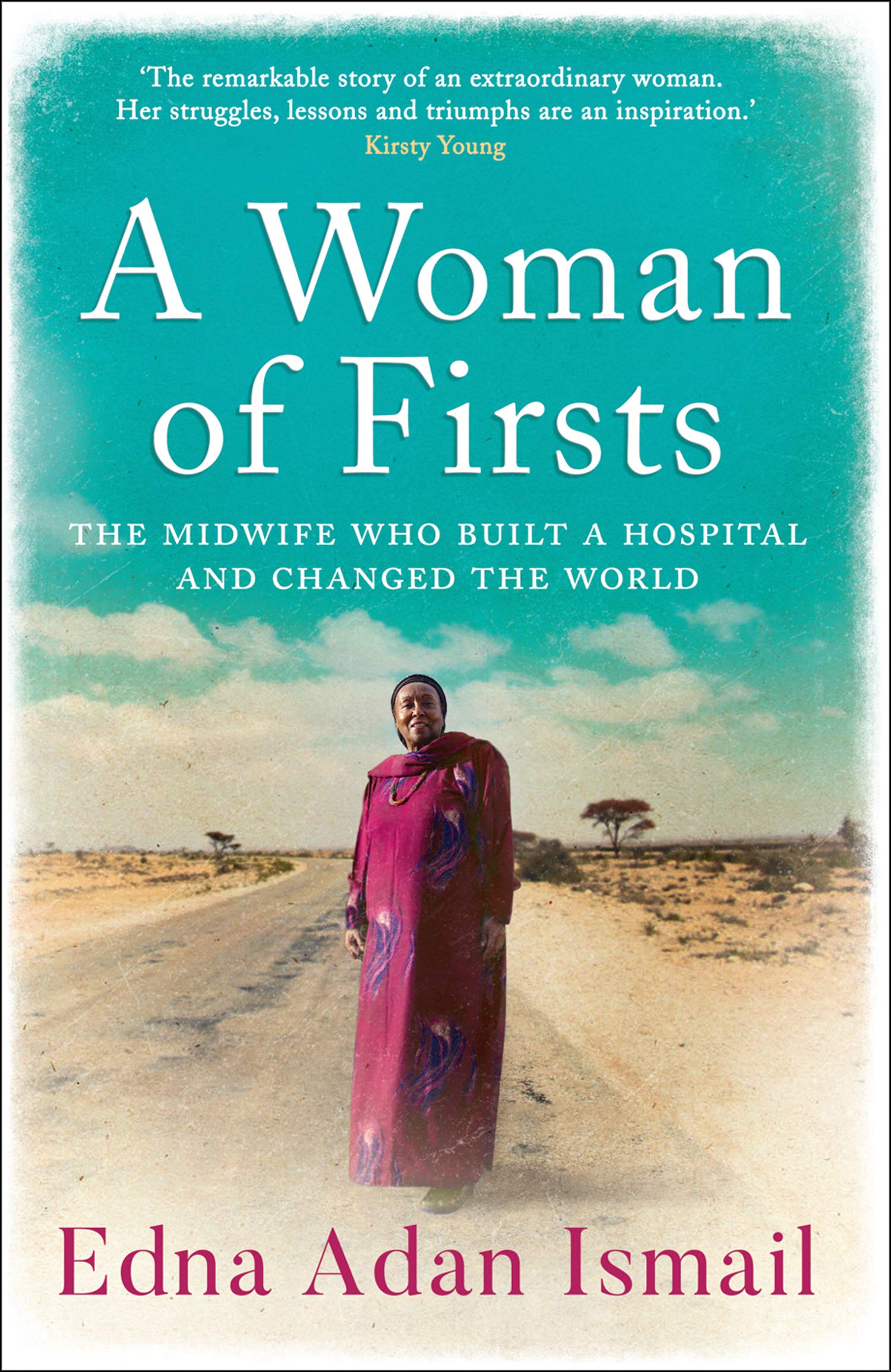 Cover of A Woman of Firsts by Somaliland writer Edna Adan Ismail 