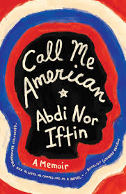 Cover of Call Me American by Somali writer Abdi Nor Iftin