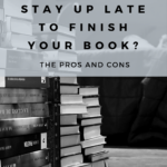 Should You Stay Up Late to Finish Your Book  The Pros And Cons - 95