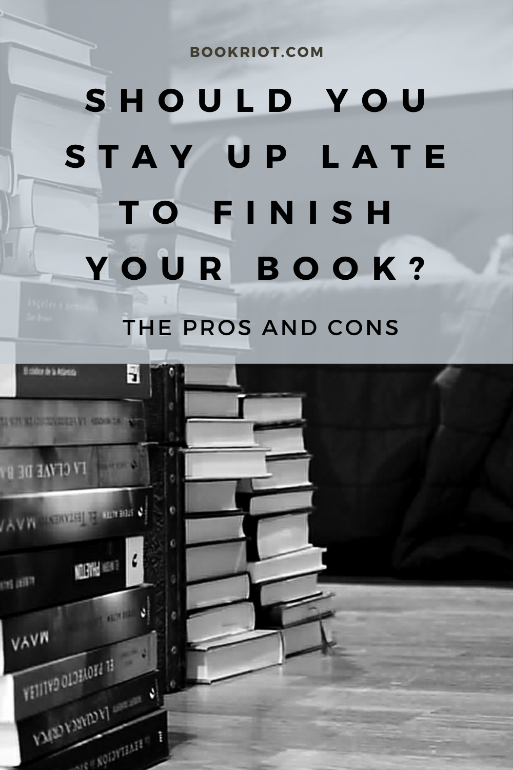 should-you-stay-up-late-to-finish-your-book-the-pros-and-cons