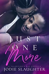cover of Just One More by Jodie Slaughter