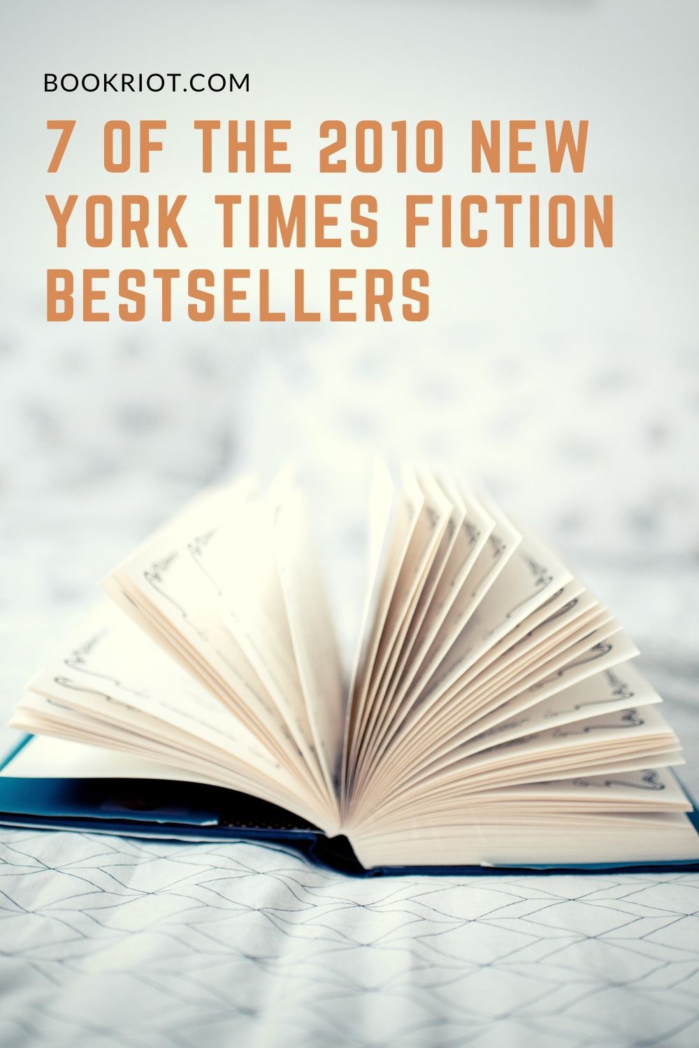 7 of the 2010 New York Times Fiction Bestsellers Book Riot