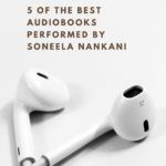 5 of the Best Audiobooks Narrated By Soneela Nankani - 50