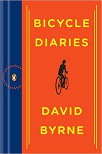 Bicycle Diaries by David Byrne