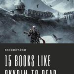 15 Books Like Skyrim for Bold Adventurers - 27