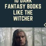 10 Dark Fantasy Books Like THE WITCHER - 4