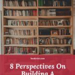 For The Love Of Books  8 Perspectives On Building A Personal Library - 19