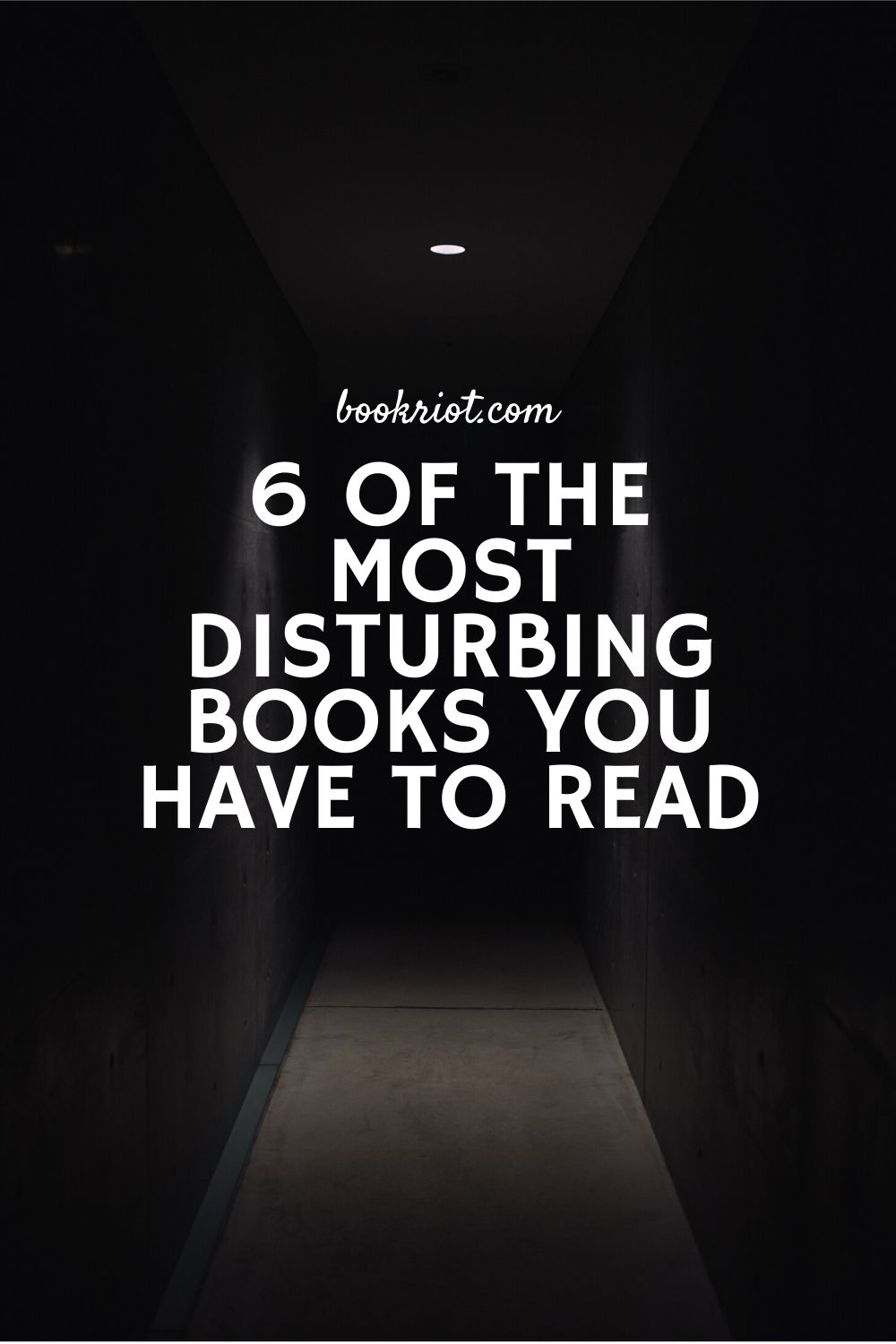 6-of-the-most-disturbing-books-you-have-to-read-book-riot