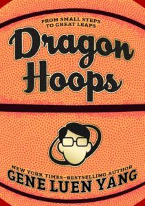 cover image of dragon hoops by gene luen yang