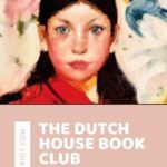 THE DUTCH HOUSE Book Club Questions  Your Meeting Guide - 81