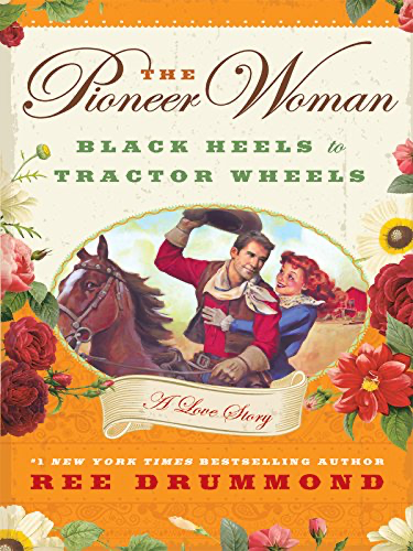 cover image of The Pioneer Woman: Black Heels to Tractor Wheels by Ree Drummond
