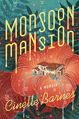 cover image of monsoon mansion by Cinelle Barnes