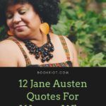 12 Jane Austen Quotes for Women Who Take Up Space - 63