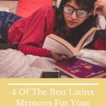 4 of the Best Latinx Memoirs For Your TBR - 85