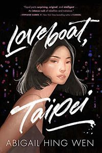 Loveboat, Taipei by Abigail Hing Wen book cover
