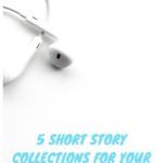 5 Short Story Collections for Your Audiobook TBR - 31