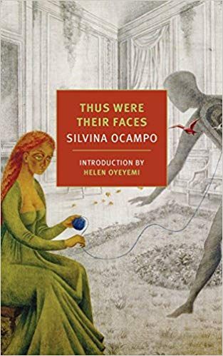 Cover of Thus Were Their Faces by Silvina Ocampo