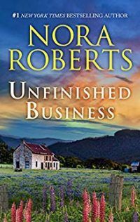 unfinished business by nora roberts cover