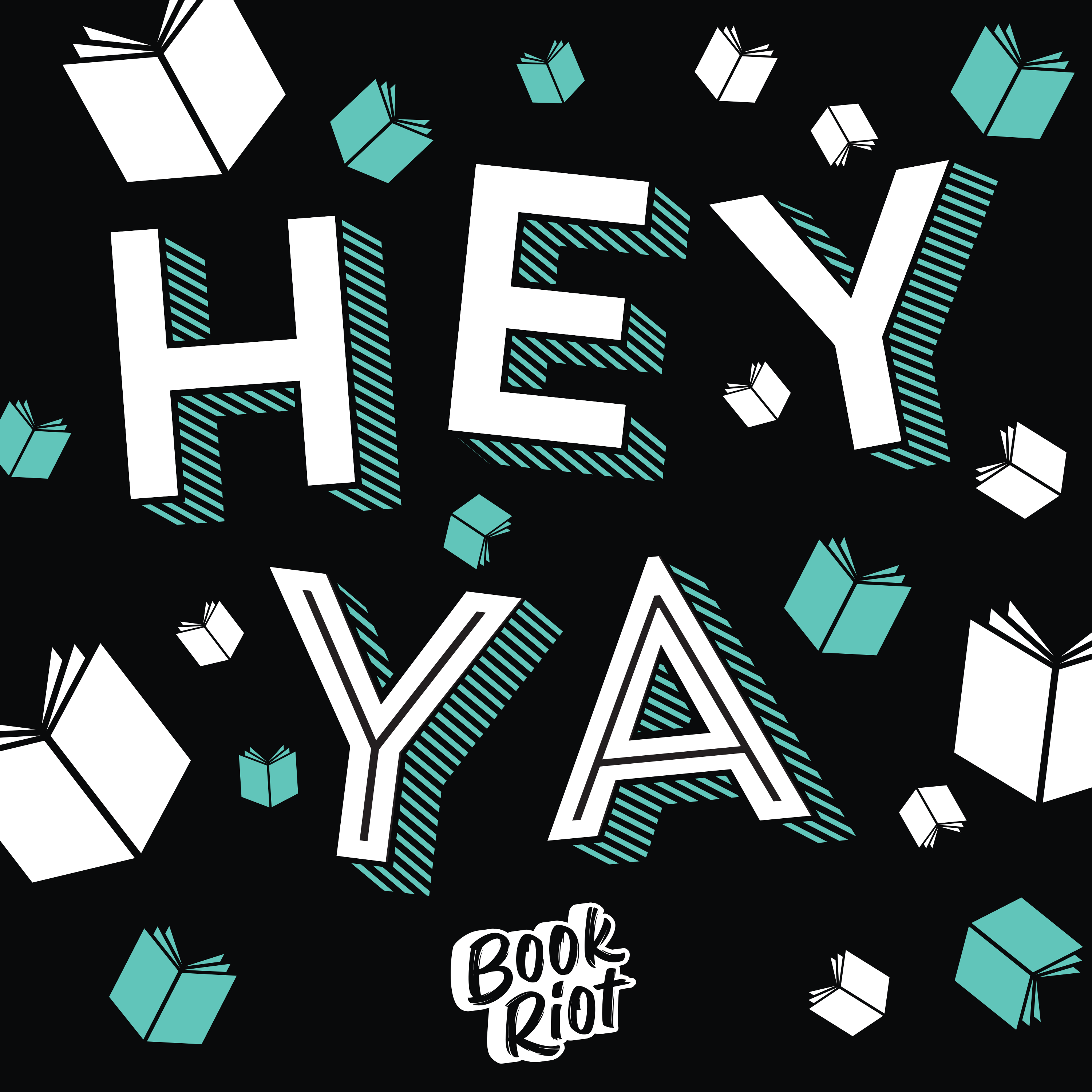 Hey Ya A Young Adult Books Podcast From Book Riot Listen Now
