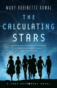 The Calculating Stars Mary Robinette Kowal Cover Lady Astronaut Series
