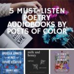 5 Must Listen Poetry Audiobooks by Poets of Color - 21