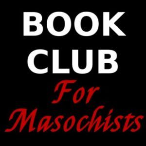 Book Club for Masochists