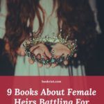 9 Books About Female Heirs Battling for the Crown - 92