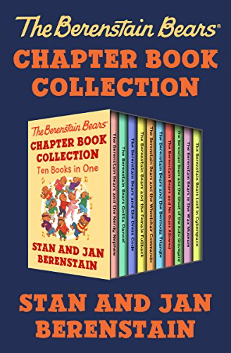 The Berenstain Bears Chapter Book Collection