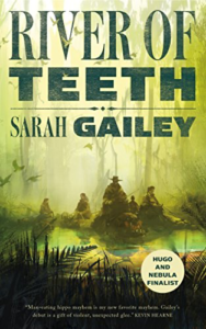 cover image of River of Teeth by Sarah Gailey