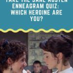 Take the Jane Austen Enneagram Quiz  Which Heroine Are You  - 3