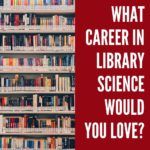 Quiz  What Career in Library Science Would You Love  - 92