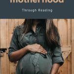 5 of the Best Books About Motherhood - 64