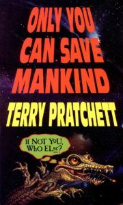 Only You Can Save Mankind book cover