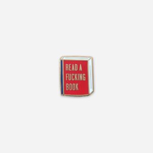 Read a Fucking Book Pin