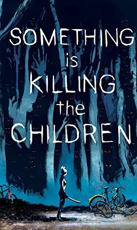 Something is Killing the Children by James Tynion IV Cover
