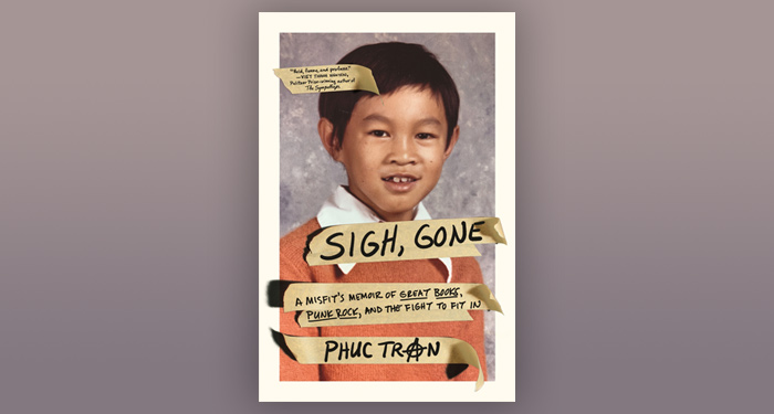 Sigh, Gone by Phuc Tran