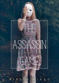 The Assassin Game by Kirsty McKay