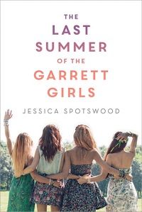The Last Summer of the Garrett Girls by Jessica Spotswood